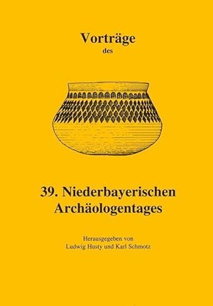 Seller image for Vortraege des 39. Niederbayerischen Archaeologentage for sale by moluna