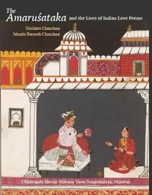 Bild des Verkufers fr The Amarusataka and the Lives of Indian Love Poems zum Verkauf von Vedams eBooks (P) Ltd