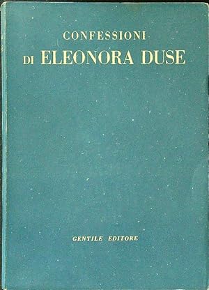 Confessioni di Eleonora Duse III Spirito e cosmo