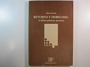 Imagen del vendedor de RETORNO Y DERRUMBE: EL LTIMO GOBIERNO PERONISTA. a la venta por Costa LLibreter