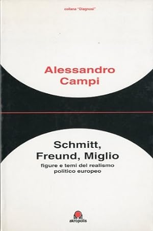 Image du vendeur pour Schmitt, Freund, Miglio. mis en vente par LIBET - Libreria del Riacquisto