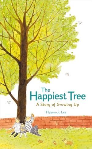 Imagen del vendedor de Happiest Tree : A Story of Growing Up a la venta por GreatBookPrices