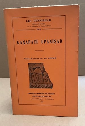 Les upanishad n° XVIII / ganapati upanisad