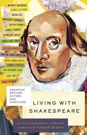 Seller image for Living With Shakespeare : Essays by Writers, Actors, and Directors for sale by GreatBookPricesUK