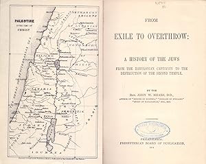 Immagine del venditore per FROM EXILE TO OVERTHROW, A HISTORY OF THE JEWS - FROM THE BABYLONIA CAPTIVITY TO THE DESTRUCTION OF THE SECOND TEMPLE venduto da Libreria 7 Soles
