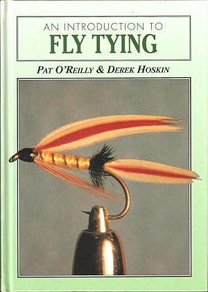 Seller image for AN INTRODUCTION TO FLY TYING. By Pat O'Reilly and Derek Hoskin. for sale by Coch-y-Bonddu Books Ltd