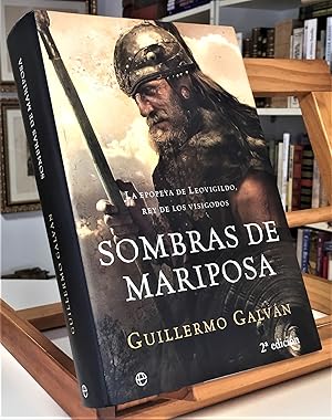 Seller image for SOMBRAS DE MARIPOSA La Epopeya De Leovigildo Rey De Los Visigodos for sale by La Bodega Literaria