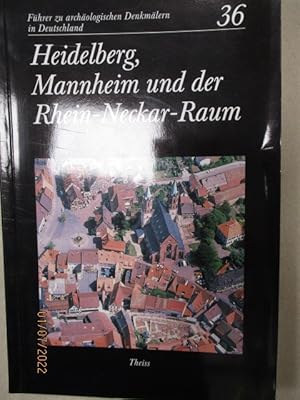 Immagine del venditore per Heidelberg, Mannheim und der Rhein-Neckar-Raum. Fhrer zu archologischen Denkmler in Deutschland Band 36. venduto da Antiquariat Heubeck