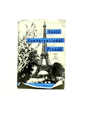 Seller image for Basic Conversational French for sale by World of Rare Books