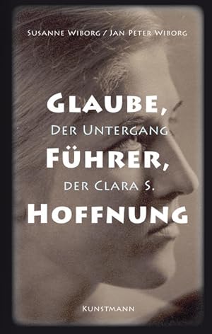 Seller image for Glaube, Fhrer, Hoffnung Der Untergang der Clara S. for sale by Berliner Bchertisch eG