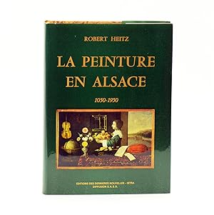 Bild des Verkufers fr La peinture en Alsace. 1050-1950. zum Verkauf von Librairie de l'Amateur