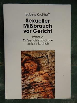 Seller image for Sexueller Mibrauch vor Gericht - Band 2: Materialienband: 15 Gerichtsprotokolle for sale by Buchantiquariat Uwe Sticht, Einzelunter.