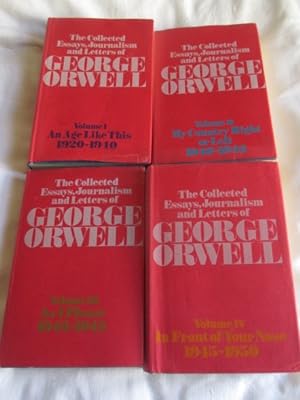 THE COLLECTED ESSAYS, JOURNALISM AND LETTERS OF GEORGE ORWELL. Volume I: An Age Like This 1920-19...