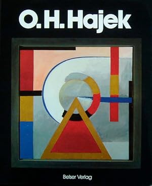 Hajek, Otto Herbert. Die Durchdringung des Lebens mit Kunst.