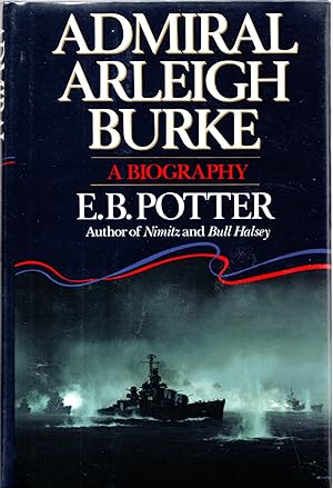 Seller image for Admiral Arleigh Burke for sale by Mom's Resale and Books