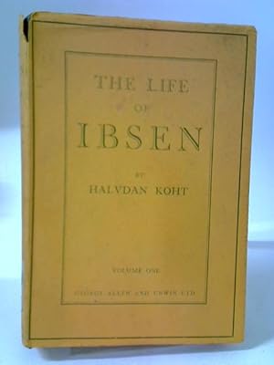 Image du vendeur pour The Life of Ibsen Vol. One mis en vente par World of Rare Books