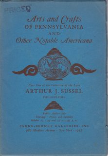 ARTS AND CRAFTS OF PENNSYLVANIA AND OTHER NOTABLE AMERICANA. PART ONE OF THE COLLECTION OF THE LA...