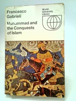 Bild des Verkufers fr Muhammad and the Conquests of Islam zum Verkauf von World of Rare Books