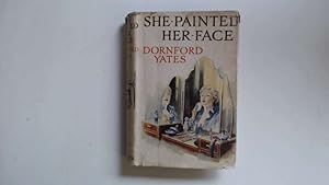 Seller image for She Painted Her Face for sale by Goldstone Rare Books