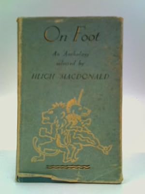 Imagen del vendedor de On Foot: An Anthology a la venta por World of Rare Books