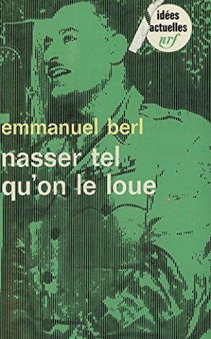 Bild des Verkufers fr Nasser Tel Qu on Loue (Idees) by Emmanuel Berl(1968-01-01) zum Verkauf von JLG_livres anciens et modernes