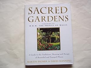 Immagine del venditore per Sacred Gardens: Inspirational and Practical Ideas for Creating Peaceful and Tranquil Places venduto da Carmarthenshire Rare Books