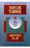 Seller image for Frontline Teamwork: One Company's Story of Success (Buisness One Irwin/APICS Series in Frontline Education) for sale by Redux Books