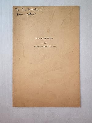 Seller image for The Bull-Rider: A Play, In One Act, Based On The Legend of the Founding of Smithtown Long Island for sale by WellRead Books A.B.A.A.