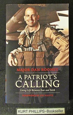 Seller image for A Patriot's Calling: Living Life Between Fear and Faith (Signed Copy) for sale by Kurtis A Phillips Bookseller