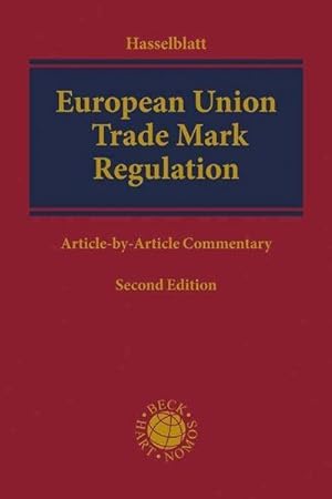 Immagine del venditore per European Union Trade Mark Regulation : (EU) 2017/1001 - Article-by-Artic Commentaryle venduto da AHA-BUCH GmbH