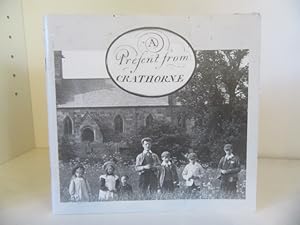 Image du vendeur pour A Present from Crathorne : A Pictorial History of the North Yorkshire Village of Crathorne mis en vente par BRIMSTONES