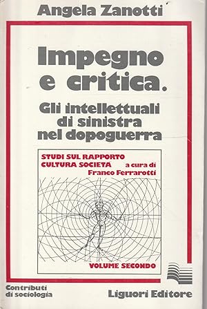 Impegno e critica : gli intellettuali di sinistra nel dopoguerra