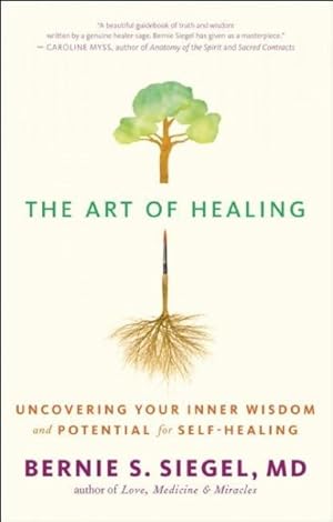 Seller image for Art of Healing : Uncovering Your Inner Wisdom and Potential for Self-Healing for sale by GreatBookPricesUK