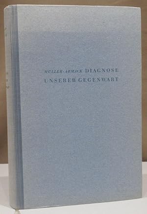 Bild des Verkufers fr Diagnose unserer Gegenwart. Zur Bestimmung unseres geistesgeschichtlichen Standorts. zum Verkauf von Dieter Eckert