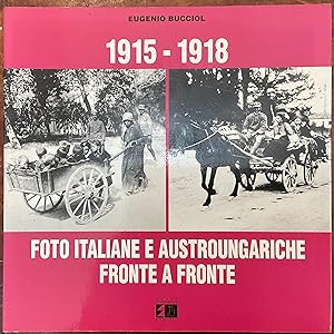 1915-1918 Foto italiane e austroungariche fronte a fronte
