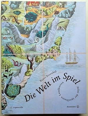 Die Welt im Spiel. Atlas der spielbaren Landkarten.