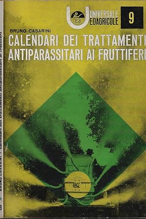 Bild des Verkufers fr Calendari dei trattamenti antiparassitari ai fruttiferi zum Verkauf von Biblioteca di Babele