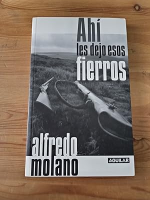 Seller image for Ah les dejo esos fierros for sale by Vrtigo Libros