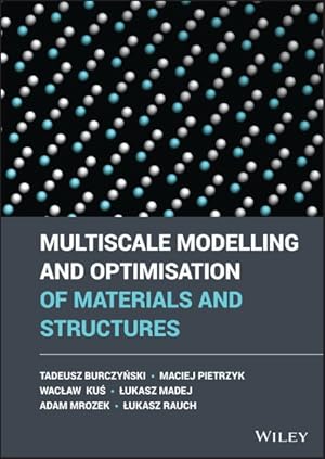 Seller image for Multiscale Modelling and Optimisation of Materials and Structures for sale by GreatBookPricesUK