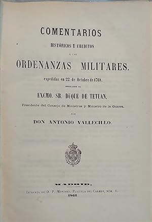 Comentarios históricos y eruditos a las Ordenanzas Militares expedidas en 22 de Octubre de 1768.