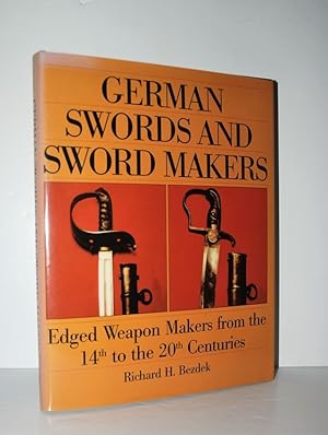 Bild des Verkufers fr GERMAN SWORDS and SWORD MAKERS EDGED WEAPON MAKERS from the 14TH to the 20TH CENTURIES zum Verkauf von Nugget Box  (PBFA)