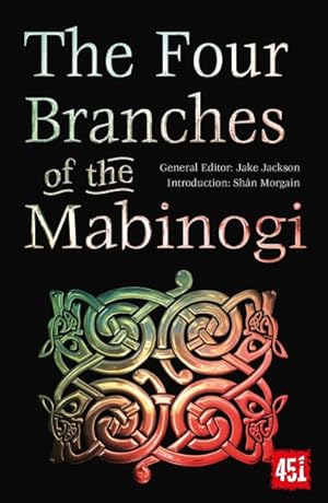 Image du vendeur pour Four Branches of the Mabinogi : Epic Stories, Ancient Traditions mis en vente par GreatBookPrices