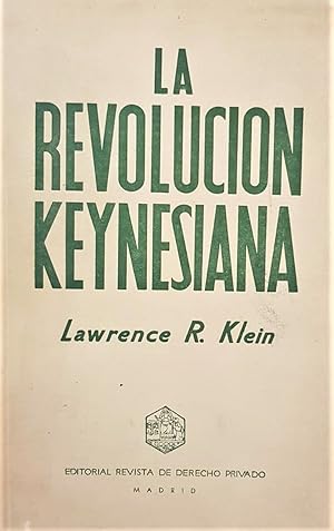 Seller image for La revolucin Keynesiana. for sale by Librera Anticuaria Antonio Mateos