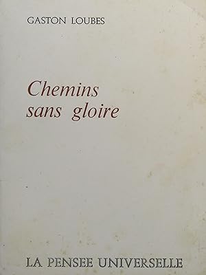 Seller image for Chemins sans gloire for sale by Bouquinerie L'Ivre Livre