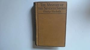 Bild des Verkufers fr THE MYSTERY OF THE SEVENTH SWORD zum Verkauf von Goldstone Rare Books