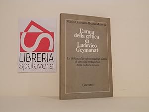 Imagen del vendedor de L'arma della critica di Ludovico Geymonat a la venta por Libreria Spalavera