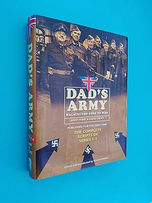 Dad's Army: Walmington Goes to War - The Complete Scripts of Series 1-4