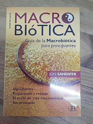 Seller image for La macrobitica. Gua de la Macrobitica para principiantes for sale by Vrtigo Libros