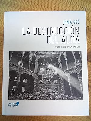 Seller image for La destruccin del alma for sale by Vrtigo Libros