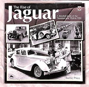 Seller image for The Rise of Jaguar: A Detailed Study of the 'Standard' Era 1928-1951 for sale by Wickham Books South